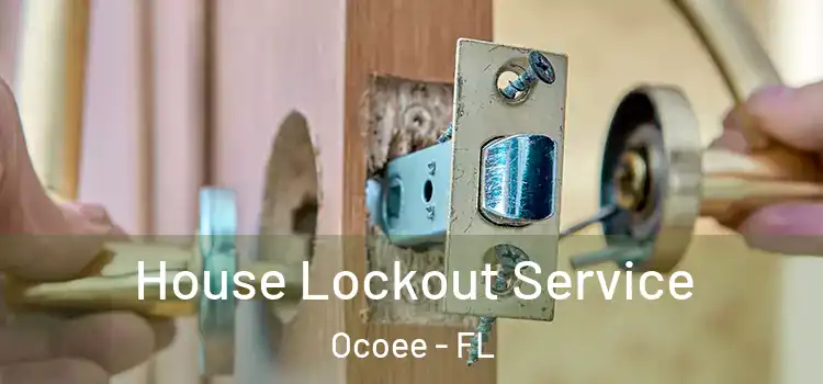 House Lockout Service Ocoee - FL