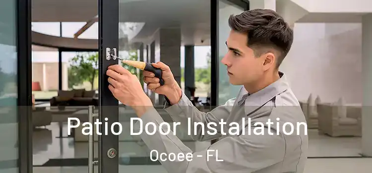 Patio Door Installation Ocoee - FL